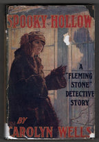 Spooky Hollow: A Fleming Stone Story by Carolyn Wells (First Edition)