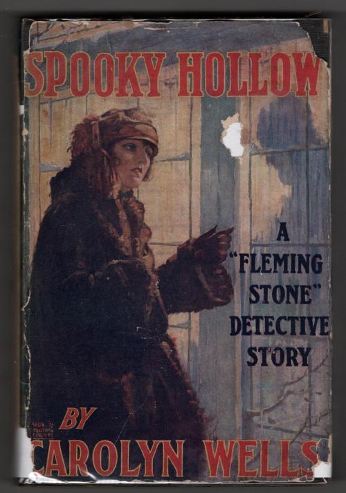 Spooky Hollow: A Fleming Stone Story by Carolyn Wells (First Edition)