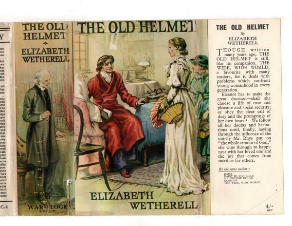 The Old Helmet by Elizabeth Wetherell (Ward Lock File Copy)