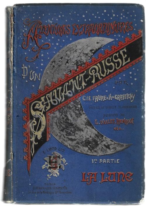 Adventures Extraordinaires d'un Savant Russe by G. le Faure (First Edition)
