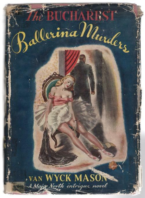 The Bucharest Ballerina Murders by Van Wyck Mason (First Edition)