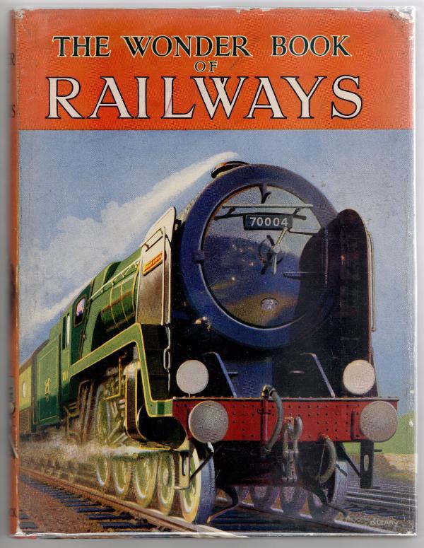 The Wonder Book of Railways by Ward, Lock (Publisher's Copy)