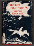The Best Ghost Stories edited by Bohun Lynch (Second Printing)