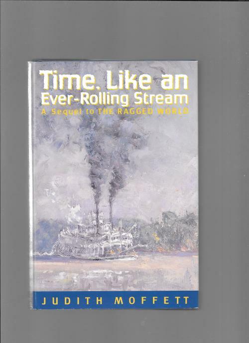 Time Like an Ever-Rolling Stream by Judith Moffett (First Edition)