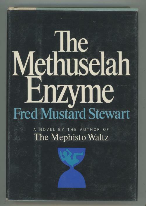 The Methuselah Enzyme by Fred Mustard Stewart (First Edtion)