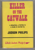 Killer on the Catwalk by Judson Philips (First UK Edition) Gollancz File Copy