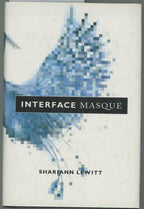 Interface Masque by Shariann Lewitt (First Edition)