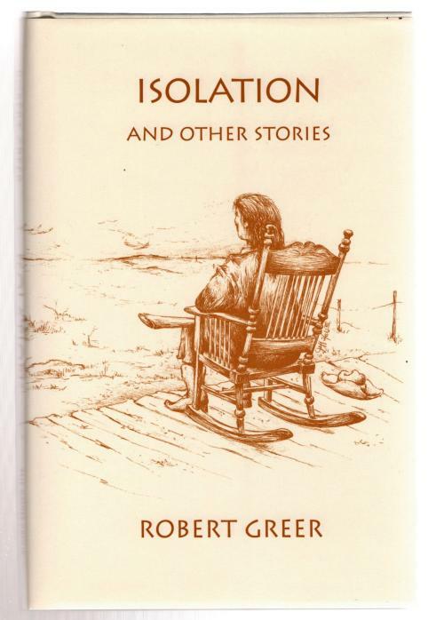 Isolation and Other Stories by Robert Greer