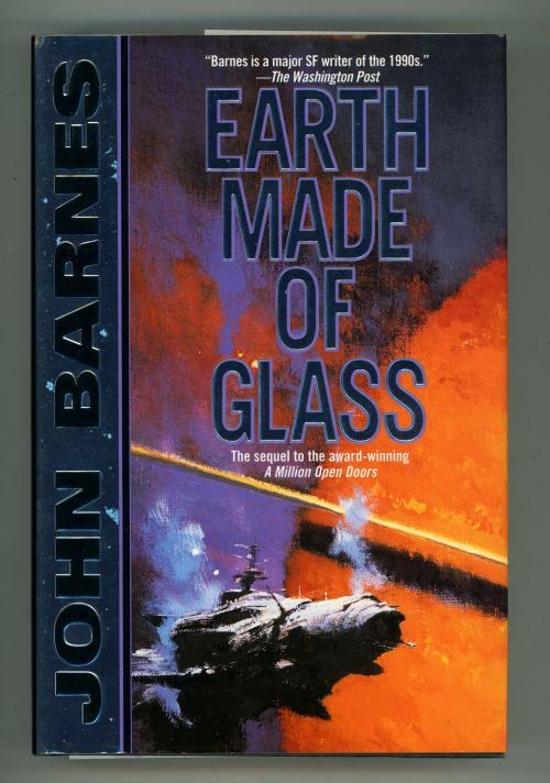 Earth Made of Glass by John Barnes (First Edition)