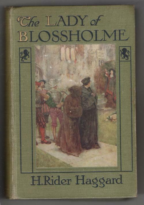 The Lady of Blossholme by H. Rider Haggard (First edition) W. Paget Art
