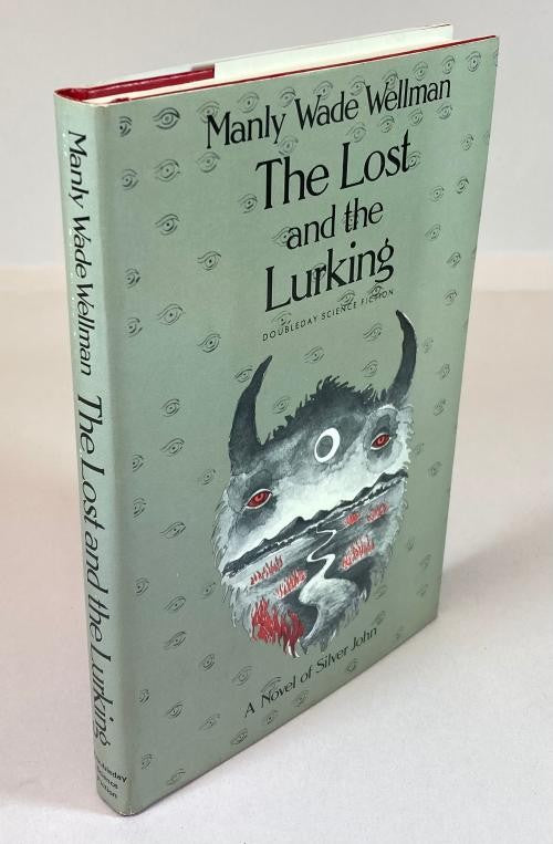 The Lost and the Lurking by Manly Wade Wellman (First Edition)