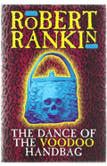 The Dance Of The Voodoo Handbag by Robert Rankin (First Edition)