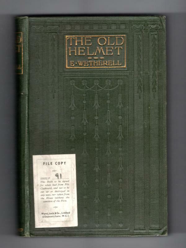 The Old Helmet by Elizabeth Wetherell (Ward Lock File Copy)