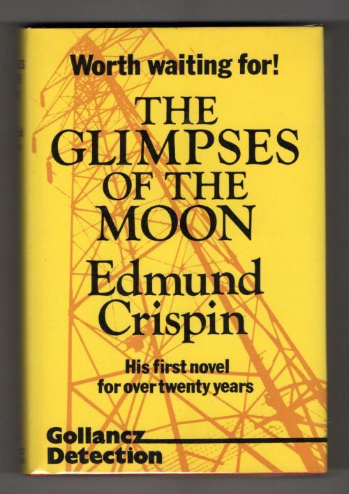 The Glimpses of the Moon by Edmund Crispin (First Edition) Gollancz File Copy