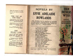 Her Father's Wish by Effie Adelaide Rowlands (First Edition) Ward Lock File Copy