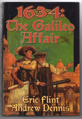 1634: The Galileo Affair by Eric Flint Andrew Dennis (First Edition)