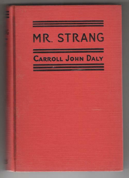 Mr. Strang by Carroll John Daly (First Edition) Hubin Listed