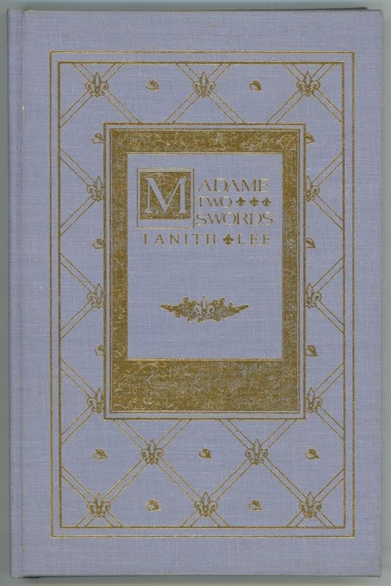 Madame Two Swords by Tanith Lee 1st, signed publisher's copy/signed by publisher