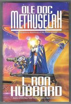 Ole Doc Methuselah by L. Ron Hubbard (First Thus)