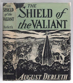 The Shield of the Valiant by August Derleth Signed & Inscribed