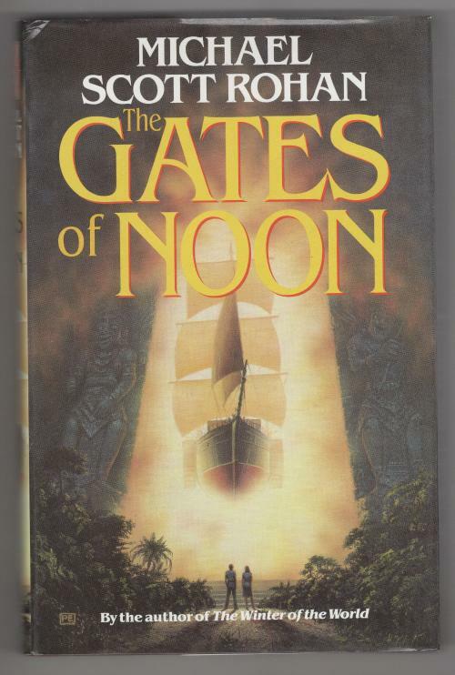 The Gates of Noon by Michael Scott Rohan (First Edition) Gollancz File Copy