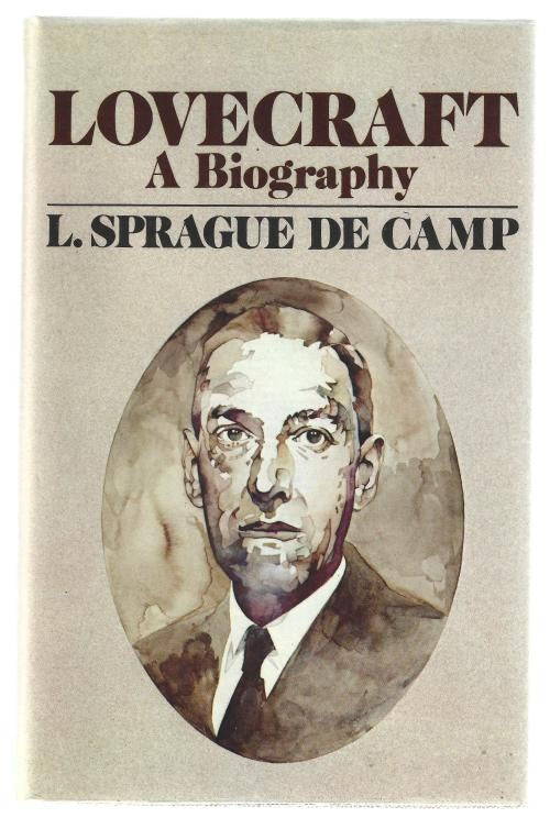 Lovecraft: A Biography by L. Sprague de Camp (First UK Edition)