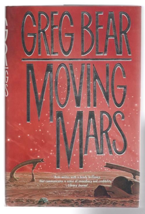 Moving Mars by Greg Bear (First Edition)