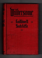 Wildersome by Halliwell Sutcliffe (First Edition) Ward File Copy
