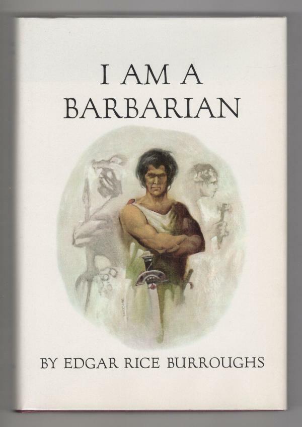 I Am a Barbarian by Edgar Rice Burroughs (First Edition) Jeff Jones Cover Art