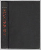 Master Spy by Ian Colvin (First U.S. Edition)