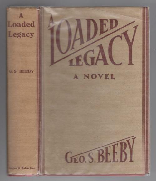 A Loaded Legacy by George S. Beeby (First Edition) Otto Penzler's copy