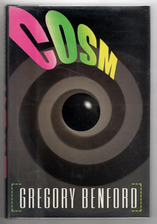 Cosm by Gregory Benford (First Edition) Signed