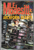 Archform: Beauty by L.E. Modesitt, Jr. (First Edition)