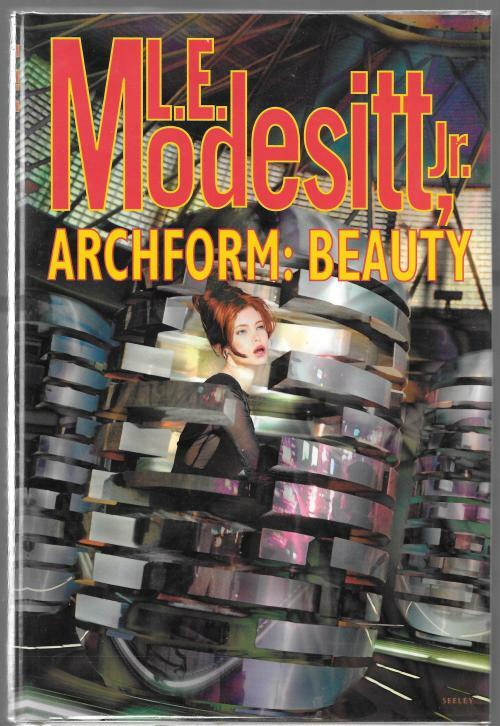 Archform: Beauty by L.E. Modesitt, Jr. (First Edition)