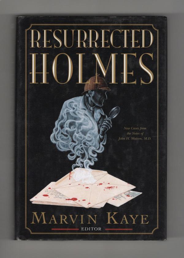 The Ressurected Holmes by Marvin Kaye (First Edition)