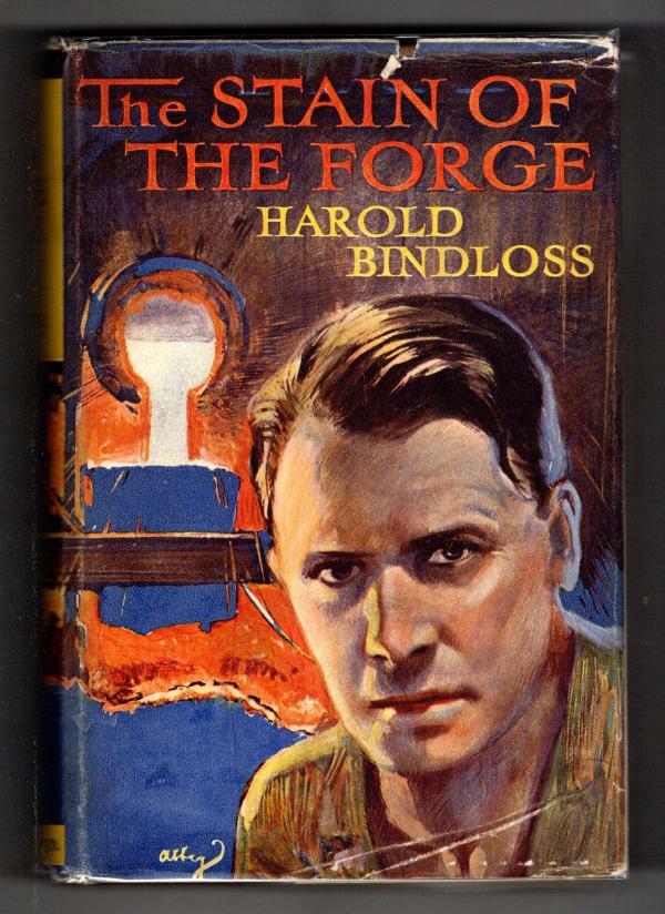 The Stain of Forge by Harold Bindloss (First Edition) File Copy