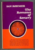 The Romance of Sorcery by sax Rohmer HC w/DJ