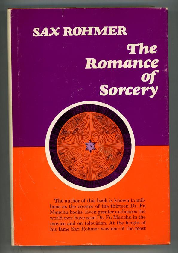 The Romance of Sorcery by sax Rohmer HC w/DJ