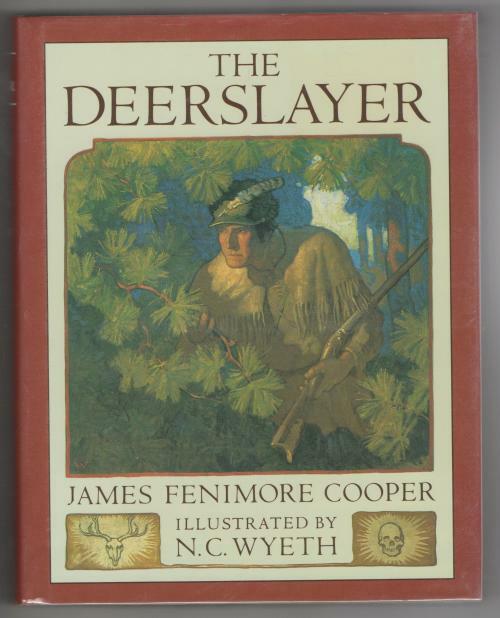 The Deerslayer by James Fenimore Cooper (N. C. Wyeth Illustrated)
