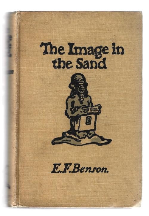 The Image In the Sand by E.F. Benson (First Edition)