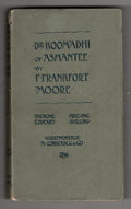 Dr. Koomadhi of Ashantee by F. Frankfort Moore (First Edition) Signed