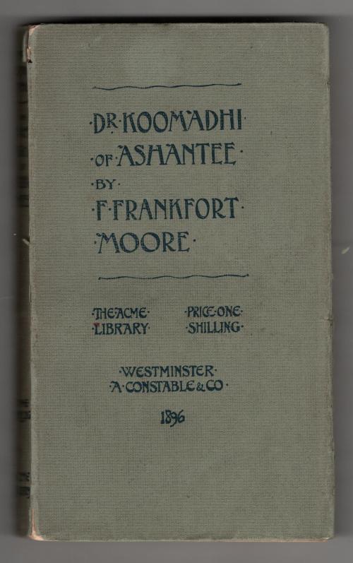 Dr. Koomadhi of Ashantee by F. Frankfort Moore (First Edition) Signed