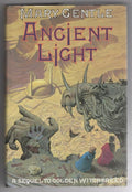 Ancient Light by Mary Gentle (First UK Edition) Gollancz