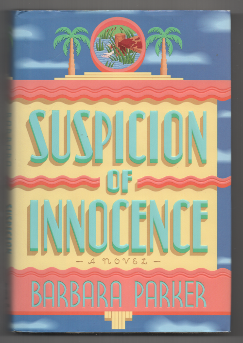 Suspicion of Innocence by Barbara Parker (First Edition)