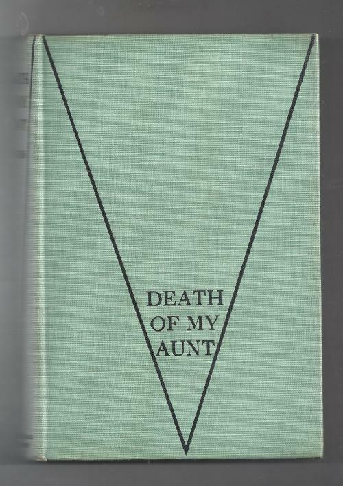 Death of My Aunt by C. H. B. Kitchin (First American Edition)