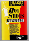 Hot Shots by Laurence Gough (First UK Edition) File Copy