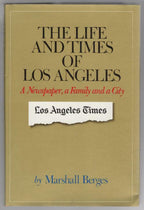 The Life and Times of Los Angeles: A Newspaper by Marshall Berges