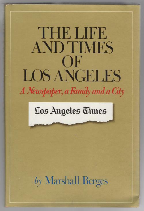 The Life and Times of Los Angeles: A Newspaper by Marshall Berges
