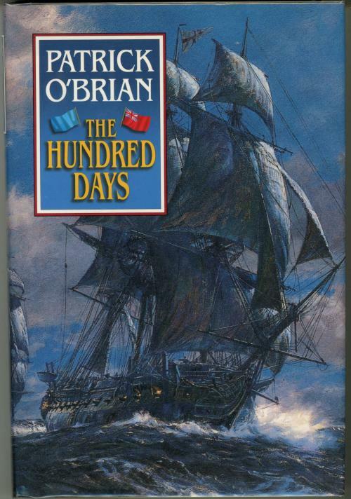 The Hundred Days by Patrick O'Brian (First American Edition)