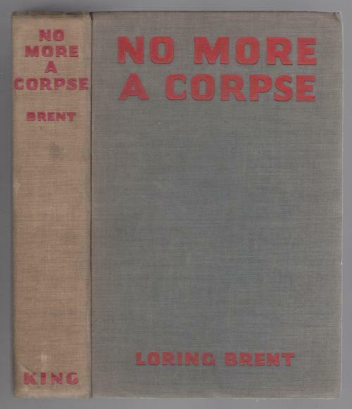 No More a Corpse by Loring Brent (George Worts)
